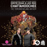 Dimitri Vegas & Like Mike - Chattahoochee (The Tomorrowland Anthem) (Extended Mix)