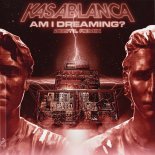 Kasablanca - Am I Dreaming (Øostil Extended Mix)