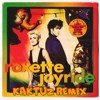 Roxette - Joyride (KaktuZ RemiX)