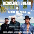 Descemer Bueno & Gente De Zona - Despues Due Bailamos (RE-BOOT,ANDREA CECCHINI,LUKA J MASTER,VETEVE MARTIN)