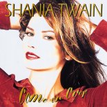 Shania Twain - You Are Still The One (Frank Walker Remix)