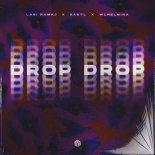 Labi Ramaj, BASTL & WLHELMINA - Drop Drop (Extended Mix)