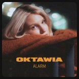 Oktawia - Alarm