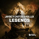 JaySic x Castor & Pollux - Legends (Extended Mix)