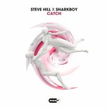 Steve Hill & Shark Boy - Catch