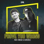 Nick Unique & Sunvibez - Prove You Wrong (Sunvibez Mix)