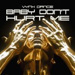 Vynx Dance - Baby Don't Hurt Me