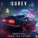 Surev - Greetings From The Future (Original Mix)