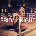 Burak Yeter - Friday Night (DJ Brooklyn Edit)