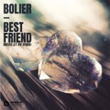 Bolier - Best Friend (Never Let Me Down)