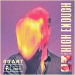 Grant Feat. Will Jay - High Enough