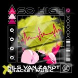 Nils van Zandt x BRACKET MUSIC & Nils van Zandt Feat. BRACKET MUSIC - So High
