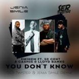 Eminem ft. 50 Cent & Cashis & Lloyd Banks - You Don't Know (Jenia Smile & Ser Twister Radio Remix)