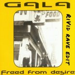 GALA - Freed From Desire (RiVid Rave Edit)