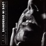Blaze U, Blue Man & Titanz Feat. Lil Markiese - Love In Overdrive