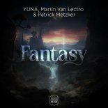 YUNA feat. Martin Van Lectro & Patrick Metzker - Fantasy