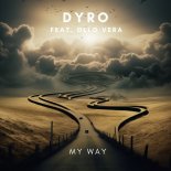Dyro feat. Ollo Vera - My Way (Extended Mix)