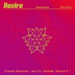Calvin Harris & Sam Smith - Desire (Umberto Balzanelli, Jerry Dj, Michelle Rework P.1)