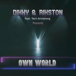 Dixxy & Rikston Feat. Terri Armstrong - Own World (Original Mix)