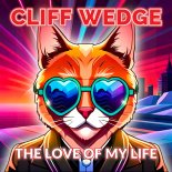 Cliff Wedge - The Love Of My Life (Extended Version)