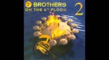 2 Brothers On The 4th Floor - Fly (DJ Brooklyn Edit)