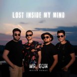Mr. Gun & Mister Friday - Lost Inside My Mind