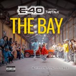 E-40 feat. Turf Talk - The Bay