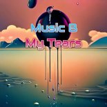 Music B - My Tears