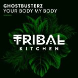 Ghostbusterz - Your Body My Body (Extended Mix)