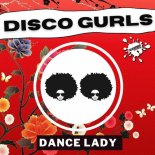 Disco Gurls - Dance Lady (Extended Mix)