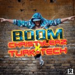 Christylerz x Turk-Tech - BOOM (Turk-Tech Extended Mix)