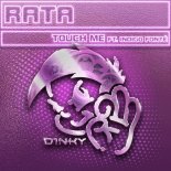 Rata Feat. Indigo Fonte - Touch Me
