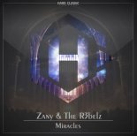 Zany & The R3belz - Miracles