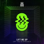 LNY TNZ & AFROJACK - Lift Me Up (Extended Hard Mix)