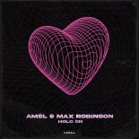 Amel & Max Robinson - Hold On (Extended Mix)
