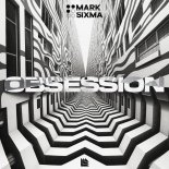 Mark Sixma - Obsession (Extended Mix)