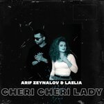Arif Zeynalov feat. Laelia - Cheri Cheri Lady