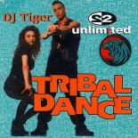 2 Unlimited - Tribal Dance (Tiger Remix)