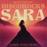 DiscoRocks - Sara (Javier Penna Remix)