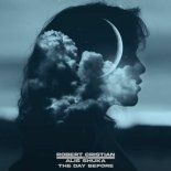 Robert Cristian & Alis Shuka - The Day Before (Denis First Remix)