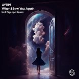 Ayrin - When I Saw You Again