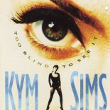Kym Sims - Take My Advice