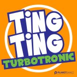 Turbotronic - Ting Ting (Extended Mix)