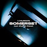 INHUMAN Feat. Orphan Planet - SOMERSET
