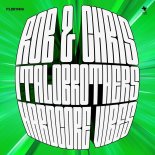 Rob & Chris & ItaloBrothers - Hardcore Vibes