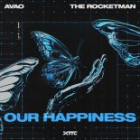 Avao & The Rocketman - Our Happiness