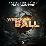 Basslovers United & Dan Winter - Wrecking Ball