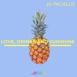 Jo Paciello - Love, Drinks and Sunshine (Extended Mix)