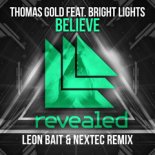 Thomas Gold feat. Bright Lights - Believe (Leon Bait & Nextec Remix)