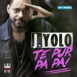 J.Yolo - Te Pup Pa Pa